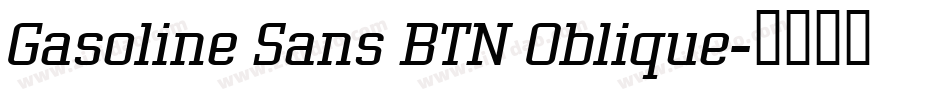 Gasoline Sans BTN Oblique字体转换